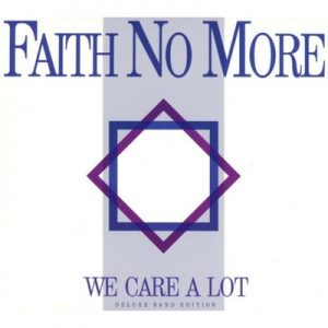 faith no more - we care a lot