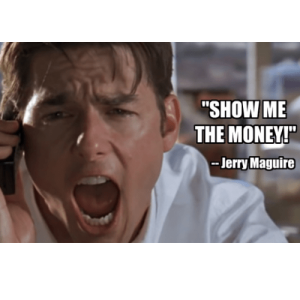 Show me the money – Jerry Maguire (Tom Cruise) – Jerry Maguire