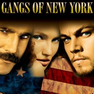 gangs of new york - Gangster movies